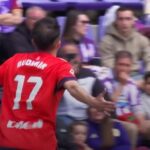 El 0-1 de Osasuna en el Valladolid 2-3 Osasuna de la jornada 32 de LaLiga EA Sports