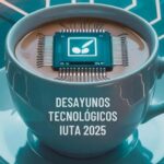 Fabricación avanzada: la primera cita de los Desayunos Tecnológicos IUTA en 2025