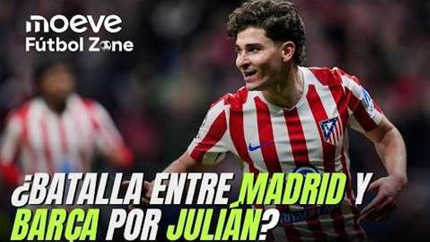 Moeve Fútbol Zone 1×29: ¿Batalla entre Madrid y Barça por Julián Álvarez?